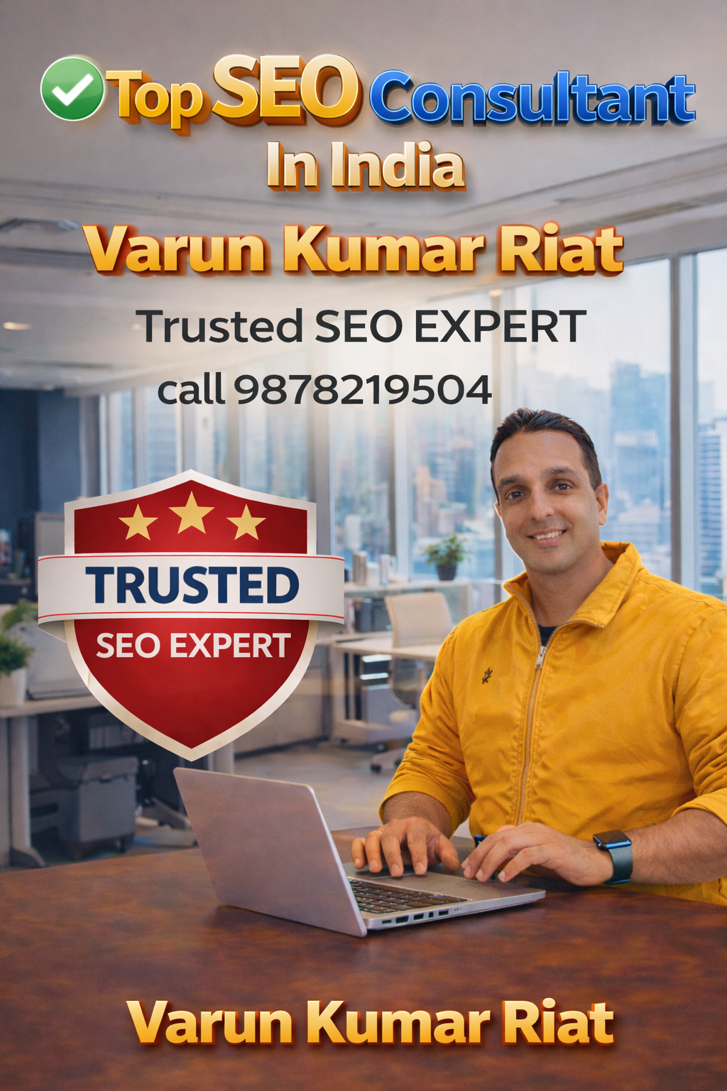 'm Varun Kumar Riat, one of Top SEO Consultant in india & Digital Marketing Expert India. I